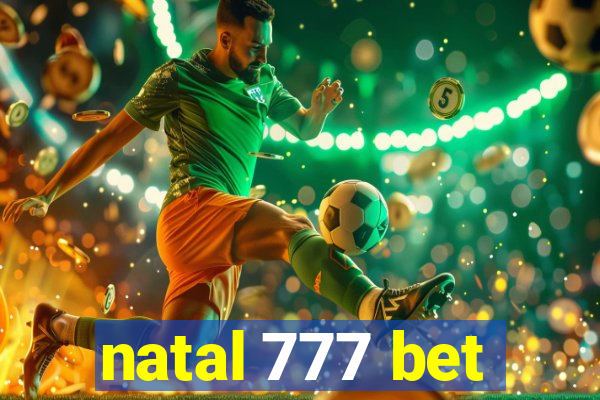 natal 777 bet